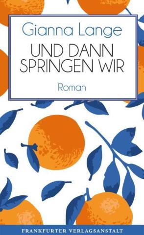Buchband des Romans "Und dann springen wir"